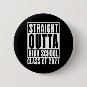 Direkt aus der High School Abschlussklasse 2027 Button