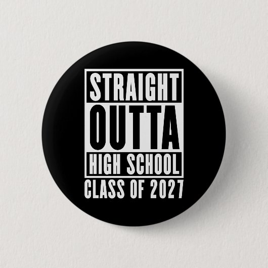 Direkt aus der High School Abschlussklasse 2027 Button (Vorderseite)