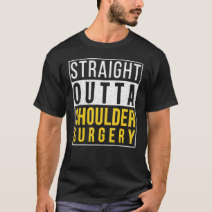 Direkt aus der Schulteroperation Erholung Gute Be T-Shirt