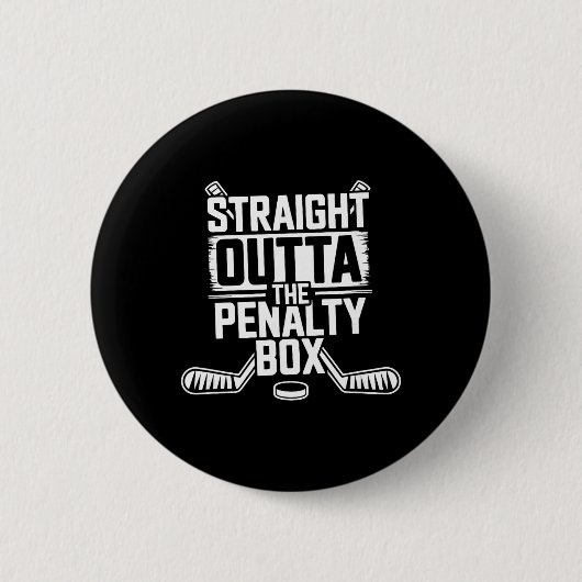 Direkt aus der Strafbank - Eishockeyspieler Button (Vorderseite)