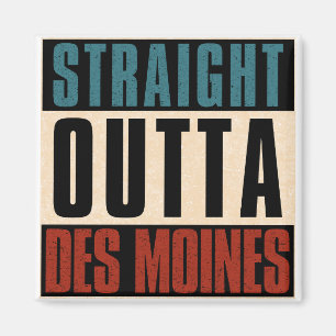 Direkt aus Des Moines Iowa IA Magnet