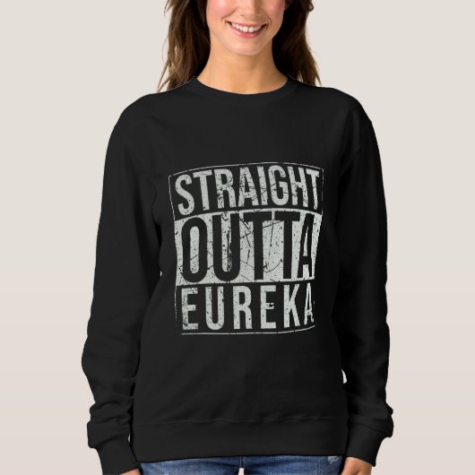 Direkt aus Eureka Vintage Sweatshirt (Vorderseite)