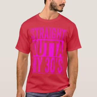 Direkt aus meinen 30ern 40. Geburtstag Männer Frau T-Shirt