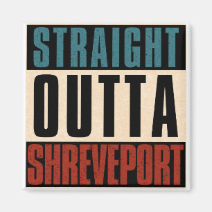 Direkt aus Shreveport Louisiana LA Magnet