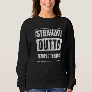 Direkt aus Temple Terrace Florida Sweatshirt