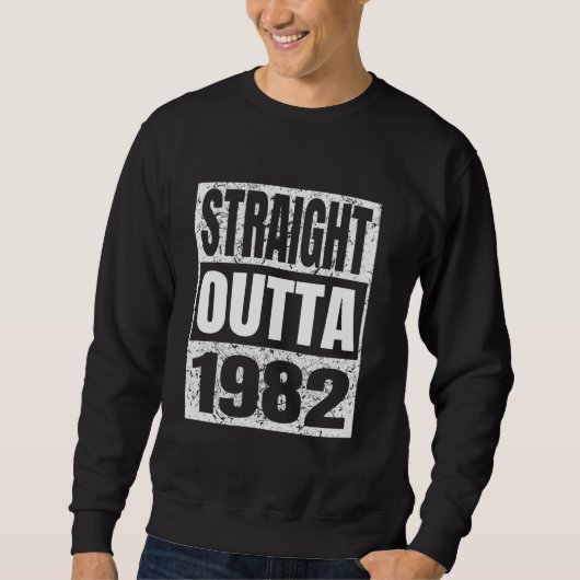 Direkt außerhalb der 1982 Classic 1982 Geburt des Sweatshirt (Vorderseite)