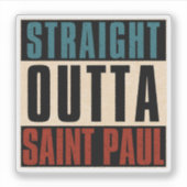Direkt außerhalb Saint Paul Minnesota MN Aufkleber (Vorderseite)