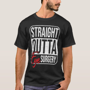Direkt nach der Augenoperation Glaukom Augen Grau T-Shirt