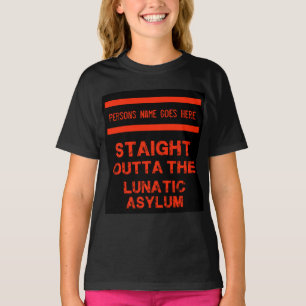 Direkt vor dem wahnsinnigen Asyl-T - Shirt