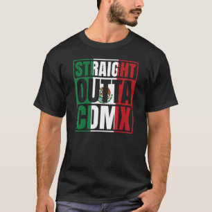 Direkte Outta CDMX Mexico DF Ciudad Mexicana Flag T-Shirt