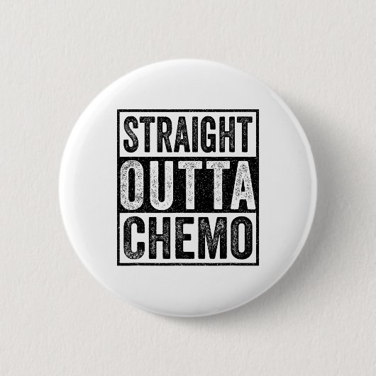 Direkte Outta Chemo Funny Byttle Cancer Awareness Button (Vorderseite)
