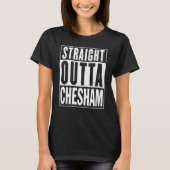 Direkte Outta Chesham Graphic A1 T-Shirt (Vorderseite)