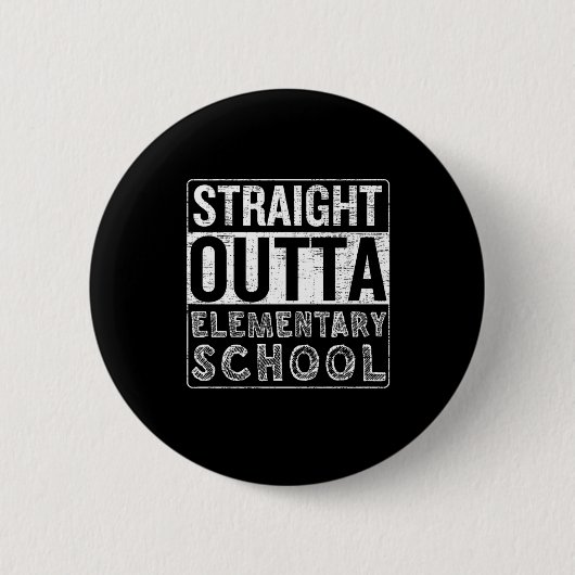 Direkte Outta Elementary School Funny Class Gradu Button (Vorderseite)