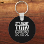 Direkte Outta Elementary School Funny Class Gradu Schlüsselanhänger (Vorderseite)