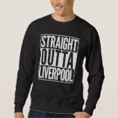 Direkte Outta Liverpool Zuhause Town Sweatshirt (Vorderseite)