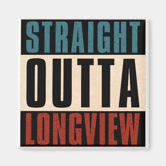 Direkte Outta Longview Texas TX Magnet (Vorne)