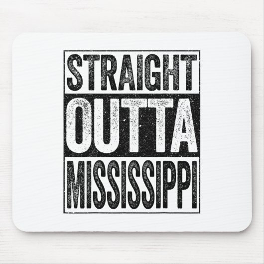 Direkte Outta Mississippi Staat Mousepad (Vorne)