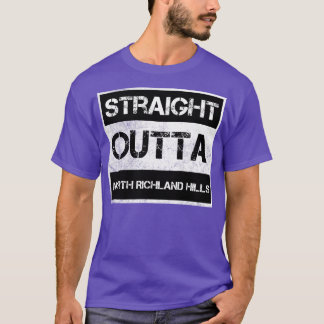 Direkte Outta North Richland Hills Stadt Texas Vin T-Shirt