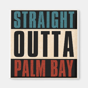 Direkte Outta Palm Bay Florida FL Magnet