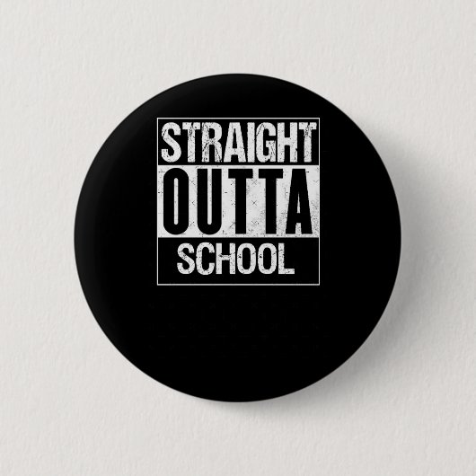 Direkte Outta School 1 Button (Vorderseite)