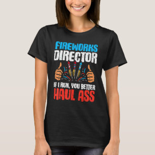 Direktor des Feuerwerks, wenn ich am 4. Juli laufe T-Shirt