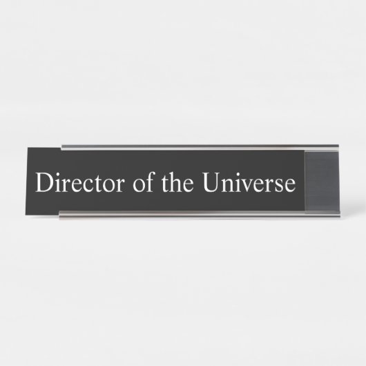 Direktor des Universums, Schreibtischnamensplakette (Vorderseite )