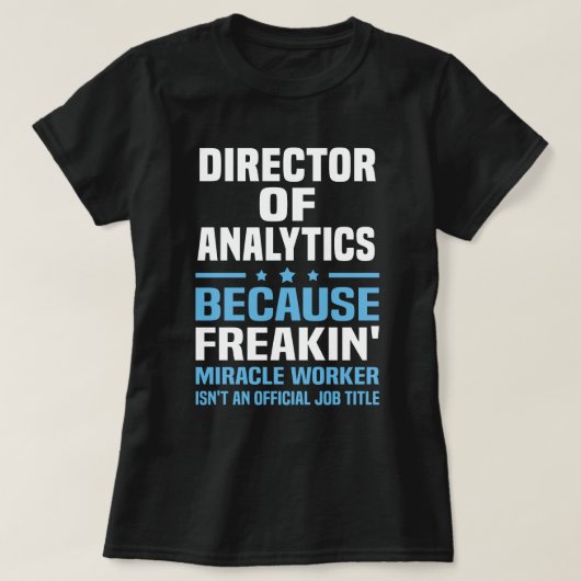 Direktor für Analytik T-Shirt (Design vorne)