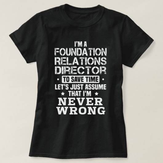 Direktor für Foundation Relations T-Shirt (Design vorne)