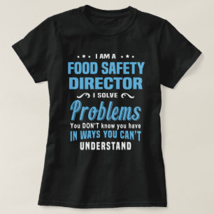 Direktor für Lebensmittelsicherheit T-Shirt