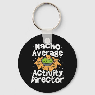 Direktor Nacho Average Activity Director - Cinco D Schlüsselanhänger