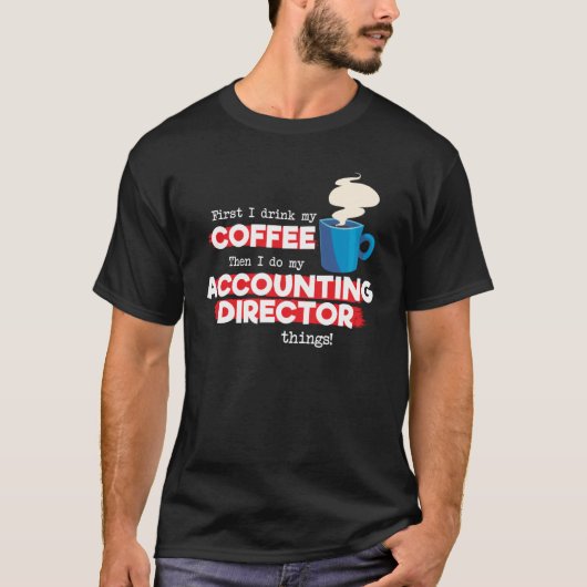 Direktor und Kaffee T-Shirt (Vorderseite)
