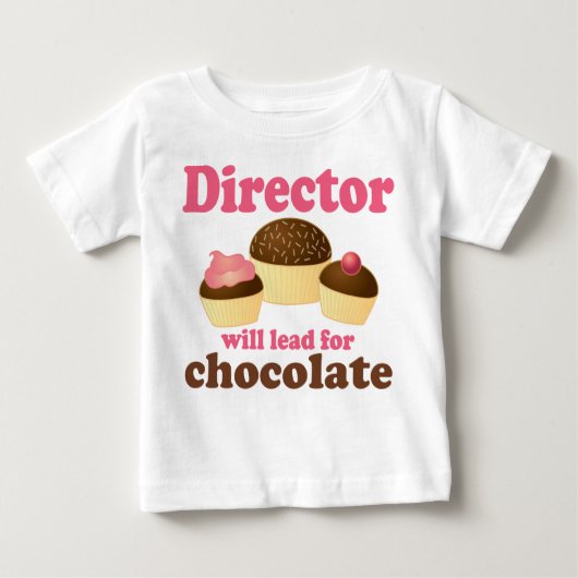 Direktor Will Lead für Schokolade Baby T-shirt (Vorderseite)