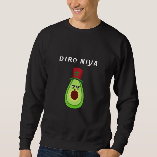 Diro Niya Have Confidence in Darija Avocado Flag o Sweatshirt (Vorderseite)