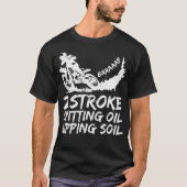 Dirt Bike 2 Stroke Spitzöl Motocross T-Shirt (Vorderseite)