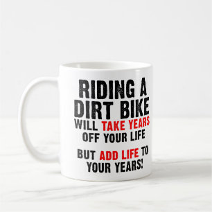 Dirt Bike Life für Ihre Jahre Funny Mug Kaffeetasse
