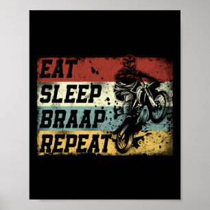Dirt Bike Motocross Eat Sleep Braap Wiederholung V Poster