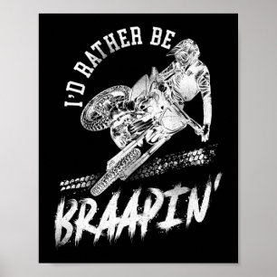 Dirt Bike Motocross Ich wäre eher Braapin' Vintag Poster