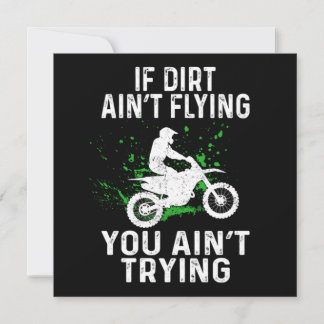 Dirt Bike Motocross Wenn kein Dreck fliegt, gibst  Einladung