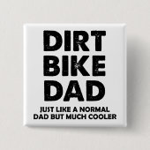 Dirt Bike Vater Funny Motocross Button Abzeichen B (Vorderseite)