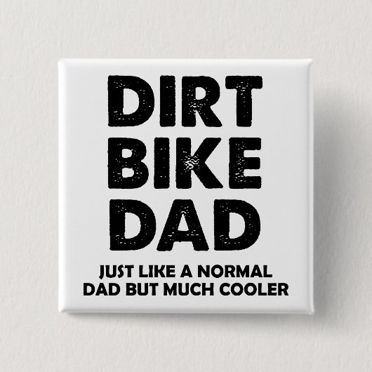 Dirt Bike Vater Funny Motocross Button Abzeichen B (Vorderseite)