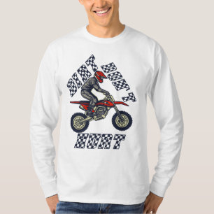 Dirt Don t not verletzte, Motocross Rider T-Shirt