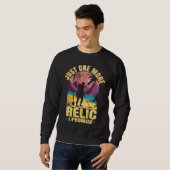 Dirt Fishing Just One More Relic I Promise Metal D Sweatshirt (Vorne ganz)