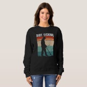 Dirt Fishing Metal Detecting Sweatshirt (Vorne ganz)