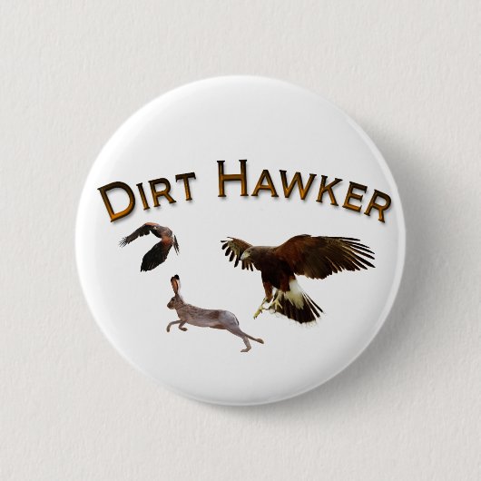 Dirt Hawker Button (Vorderseite)