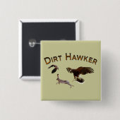 Dirt Hawker Button (Vorne & Hinten)