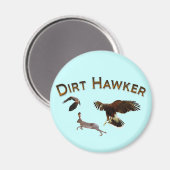 Dirt Hawker Magnet (Vorderseite/Rückseite)