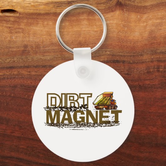 Dirt Magnet Schlüsselanhänger (Vorderseite)