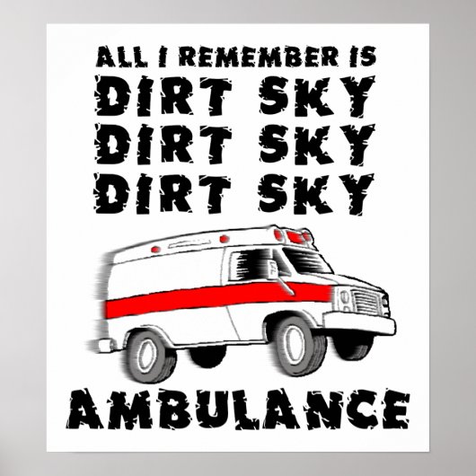 Dirt Sky Ambulance Motocross Bike Funny Poster (Vorne)