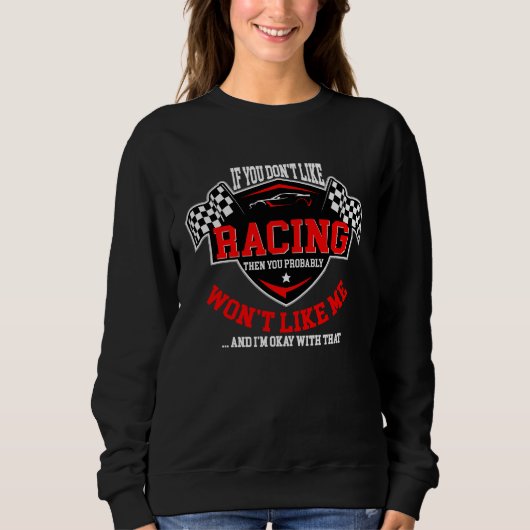 Dirt Track Racing Automobile Quote Motocross Sweatshirt (Vorderseite)