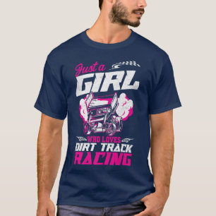 Dirt Track Racing Race Sprint Car Girlfriend Girl T-Shirt